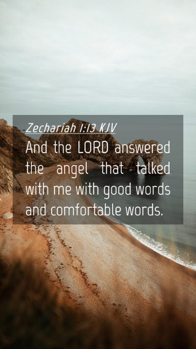 Picture 04 - Zechariah 1:13 KJV Mobile Phone Wallpaper - And the LORD answered the angel that talked with - Mobile Bible Verse Wallpaper