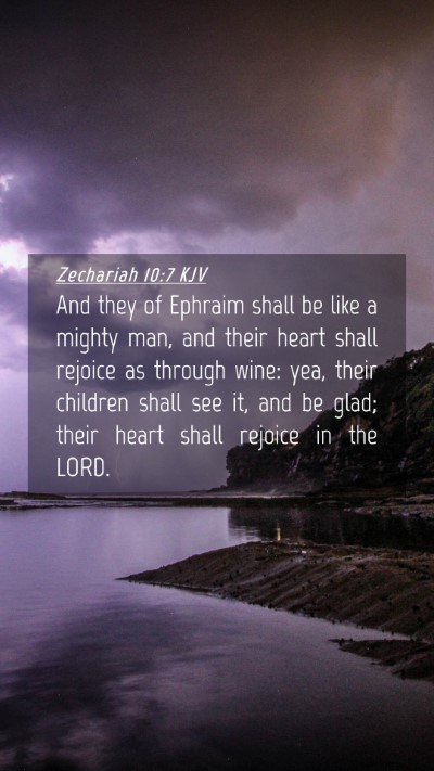 Picture 04 - Zechariah 10:7 KJV Mobile Phone Wallpaper - And they of Ephraim shall be like a mighty man, - Mobile Bible Verse Wallpaper