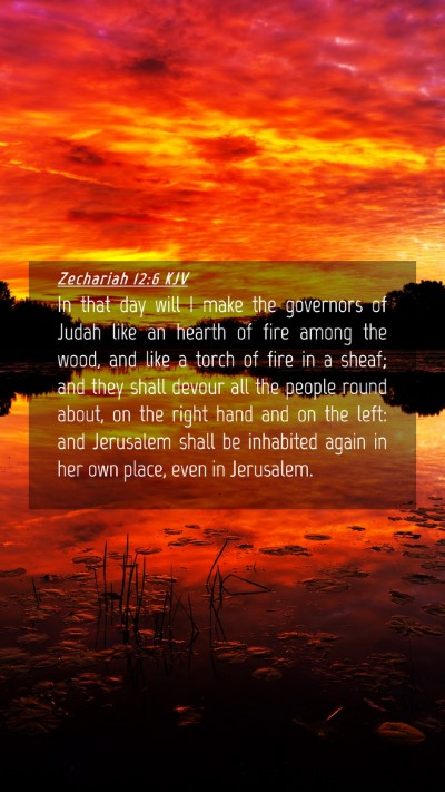 Picture 04 - Zechariah 12:6 KJV Mobile Phone Wallpaper - In that day will I make the governors of Judah - Mobile Bible Verse Wallpaper
