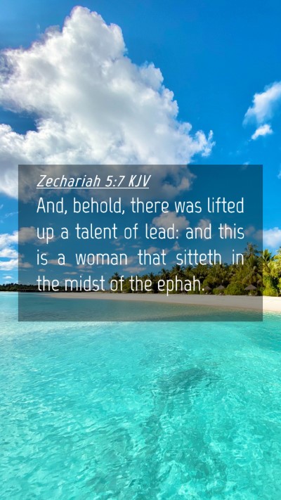 Picture 04 - Zechariah 5:7 KJV Mobile Phone Wallpaper - And, behold, there was lifted up a talent of - Mobile Bible Verse Wallpaper