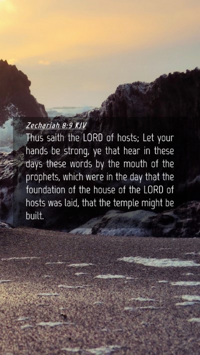 Picture 04 - Zechariah 8:9 KJV Mobile Phone Wallpaper - Thus saith the LORD of hosts; Let your hands be - Mobile Bible Verse Wallpaper