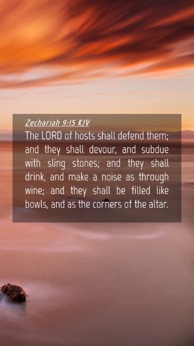 Picture 04 - Zechariah 9:15 KJV Mobile Phone Wallpaper - The LORD of hosts shall defend them; and they - Mobile Bible Verse Wallpaper