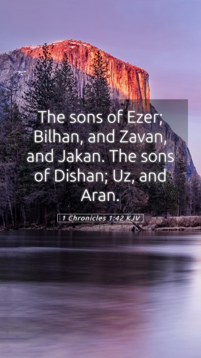 Picture 05 - 1 Chronicles 1:42 KJV Mobile Phone Wallpaper - The sons of Ezer; Bilhan, and Zavan, and Jakan. - Mobile Bible Verse Wallpaper