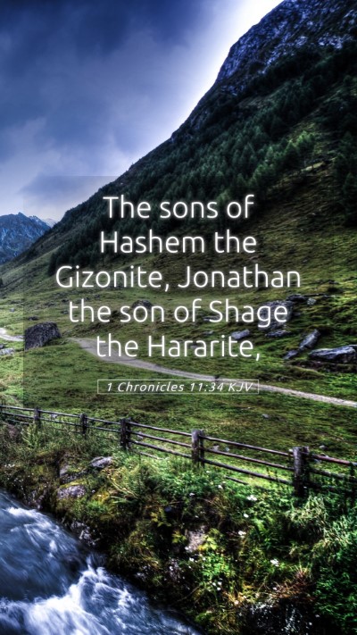 Picture 05 - 1 Chronicles 11:34 KJV Mobile Phone Wallpaper - The sons of Hashem the Gizonite, Jonathan the son - Mobile Bible Verse Wallpaper