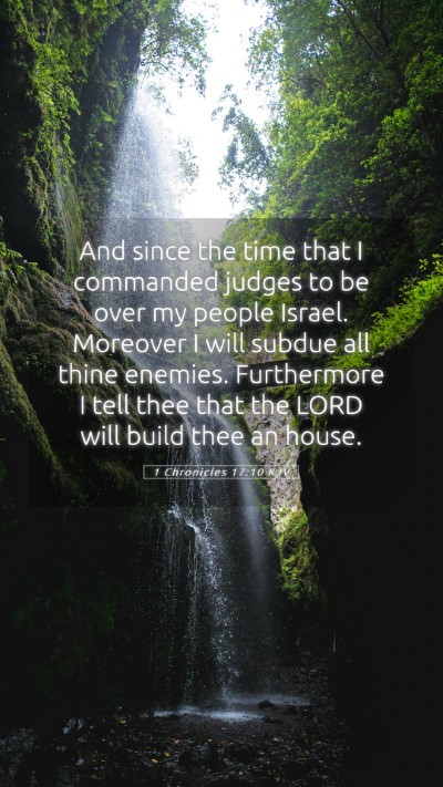 Picture 05 - 1 Chronicles 17:10 KJV Mobile Phone Wallpaper - And since the time that I commanded judges to be - Mobile Bible Verse Wallpaper