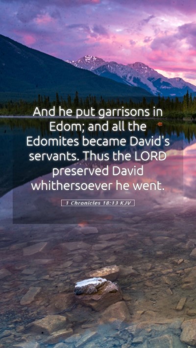 Picture 05 - 1 Chronicles 18:13 KJV Mobile Phone Wallpaper - And he put garrisons in Edom; and all the - Mobile Bible Verse Wallpaper
