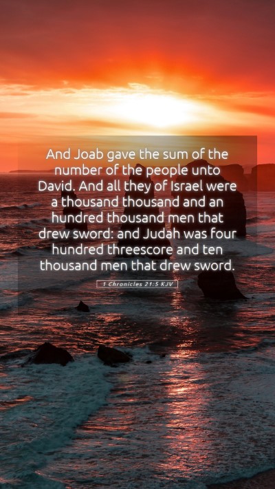 Picture 05 - 1 Chronicles 21:5 KJV Mobile Phone Wallpaper - And Joab gave the sum of the number of the people - Mobile Bible Verse Wallpaper