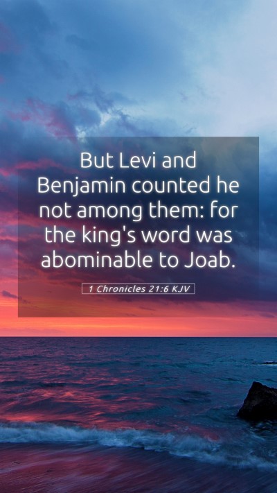 Picture 05 - 1 Chronicles 21:6 KJV Mobile Phone Wallpaper - But Levi and Benjamin counted he not among them: - Mobile Bible Verse Wallpaper