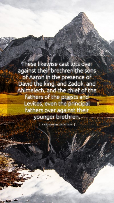 Picture 05 - 1 Chronicles 24:31 KJV Mobile Phone Wallpaper - These likewise cast lots over against their - Mobile Bible Verse Wallpaper