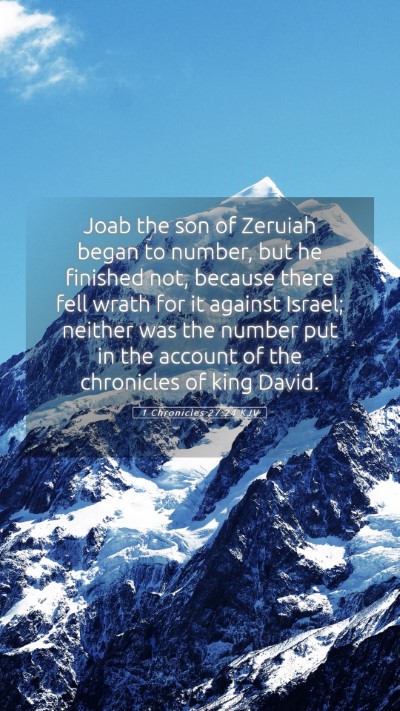 Picture 05 - 1 Chronicles 27:24 KJV Mobile Phone Wallpaper - Joab the son of Zeruiah began to number, but he - Mobile Bible Verse Wallpaper