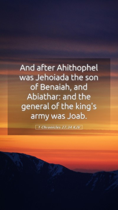Picture 05 - 1 Chronicles 27:34 KJV Mobile Phone Wallpaper - And after Ahithophel was Jehoiada the son of - Mobile Bible Verse Wallpaper