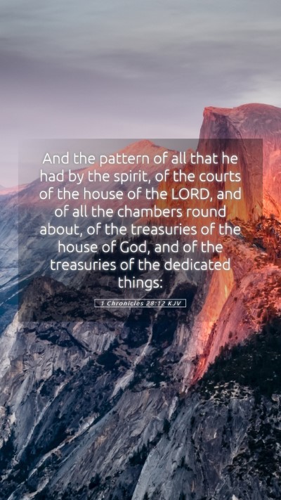 Picture 05 - 1 Chronicles 28:12 KJV Mobile Phone Wallpaper - And the pattern of all that he had by the spirit, - Mobile Bible Verse Wallpaper