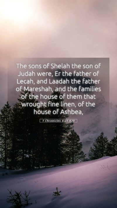 Picture 05 - 1 Chronicles 4:21 KJV Mobile Phone Wallpaper - The sons of Shelah the son of Judah were, Er the - Mobile Bible Verse Wallpaper