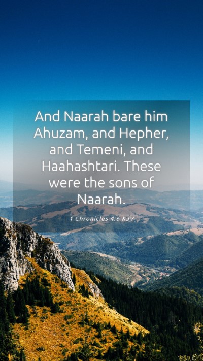 Picture 05 - 1 Chronicles 4:6 KJV Mobile Phone Wallpaper - And Naarah bare him Ahuzam, and Hepher, and - Mobile Bible Verse Wallpaper