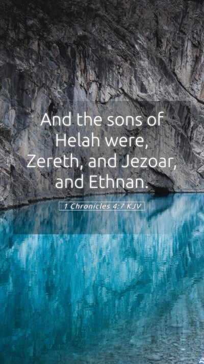 Picture 05 - 1 Chronicles 4:7 KJV Mobile Phone Wallpaper - And the sons of Helah were, Zereth, and Jezoar, - Mobile Bible Verse Wallpaper