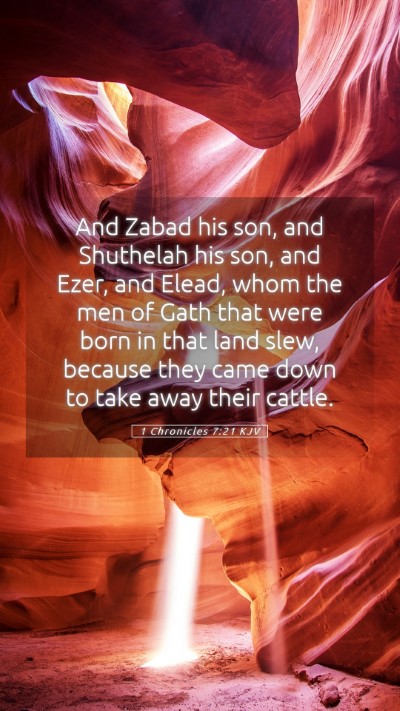 Picture 05 - 1 Chronicles 7:21 KJV Mobile Phone Wallpaper - And Zabad his son, and Shuthelah his son, and - Mobile Bible Verse Wallpaper