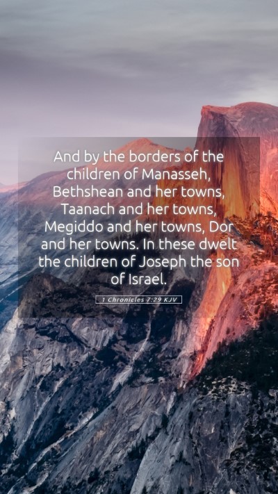 Picture 05 - 1 Chronicles 7:29 KJV Mobile Phone Wallpaper - And by the borders of the children of Manasseh, - Mobile Bible Verse Wallpaper