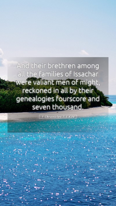 Picture 05 - 1 Chronicles 7:5 KJV Mobile Phone Wallpaper - And their brethren among all the families of - Mobile Bible Verse Wallpaper