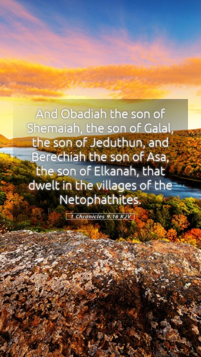 Picture 05 - 1 Chronicles 9:16 KJV Mobile Phone Wallpaper - And Obadiah the son of Shemaiah, the son of - Mobile Bible Verse Wallpaper