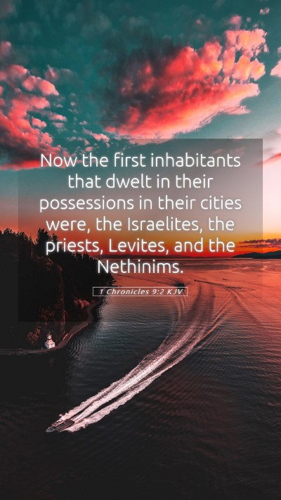 Picture 05 - 1 Chronicles 9:2 KJV Mobile Phone Wallpaper - Now the first inhabitants that dwelt in their - Mobile Bible Verse Wallpaper
