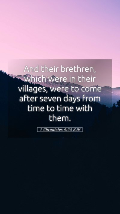 Picture 05 - 1 Chronicles 9:25 KJV Mobile Phone Wallpaper - And their brethren, which were in their villages, - Mobile Bible Verse Wallpaper