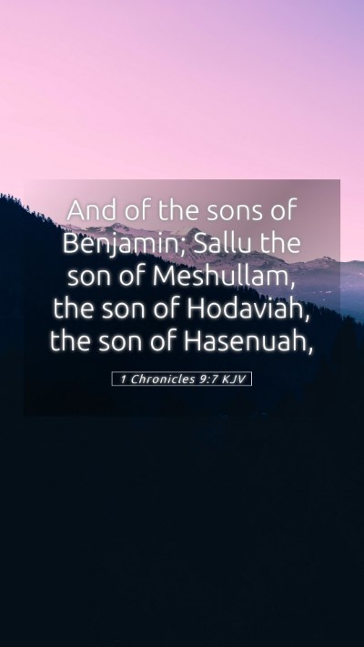 Picture 05 - 1 Chronicles 9:7 KJV Mobile Phone Wallpaper - And of the sons of Benjamin; Sallu the son of - Mobile Bible Verse Wallpaper