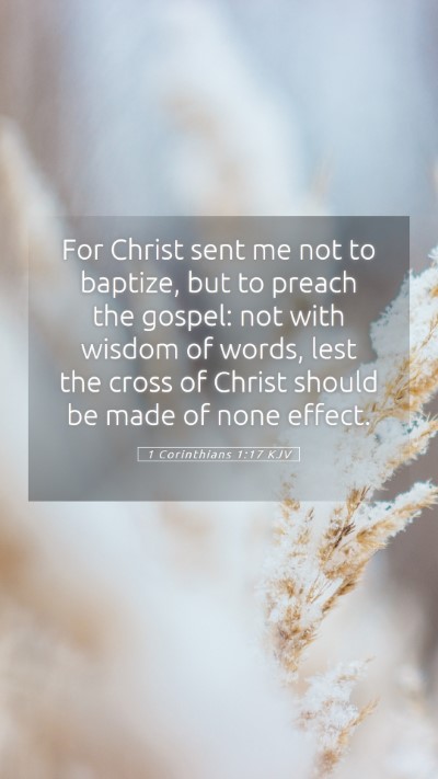 Picture 05 - 1 Corinthians 1:17 KJV Mobile Phone Wallpaper - For Christ sent me not to baptize, but to preach - Mobile Bible Verse Wallpaper