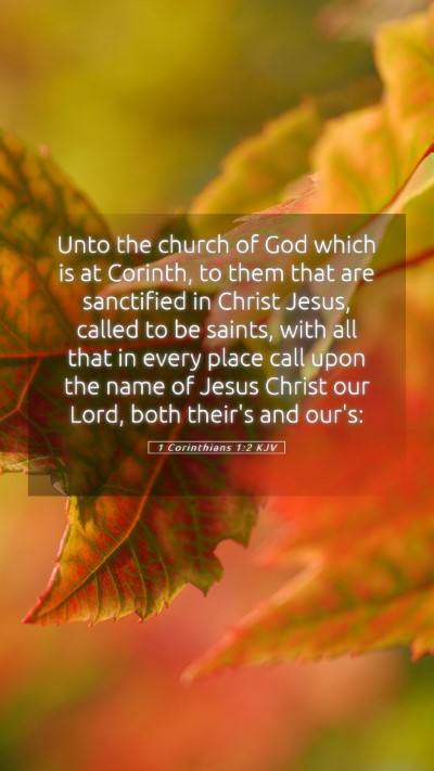 Picture 05 - 1 Corinthians 1:2 KJV Mobile Phone Wallpaper - Unto the church of God which is at Corinth, to - Mobile Bible Verse Wallpaper