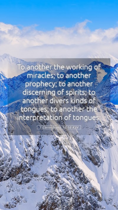 Picture 05 - 1 Corinthians 12:10 KJV Mobile Phone Wallpaper - To another the working of miracles; to another - Mobile Bible Verse Wallpaper