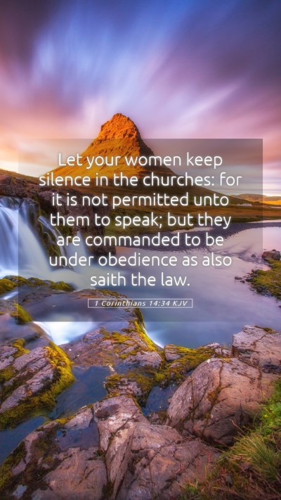 Picture 05 - 1 Corinthians 14:34 KJV Mobile Phone Wallpaper - Let your women keep silence in the churches: for - Mobile Bible Verse Wallpaper