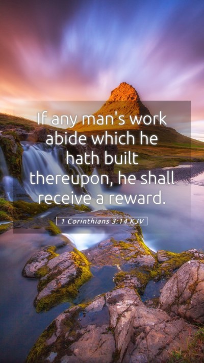 Picture 05 - 1 Corinthians 3:14 KJV Mobile Phone Wallpaper - If any man's work abide which he hath built - Mobile Bible Verse Wallpaper