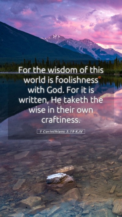 Picture 05 - 1 Corinthians 3:19 KJV Mobile Phone Wallpaper - For the wisdom of this world is foolishness with - Mobile Bible Verse Wallpaper