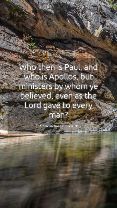Picture 05 - 1 Corinthians 3:5 KJV Mobile Phone Wallpaper - Who then is Paul, and who is Apollos, but - Mobile Bible Verse Wallpaper