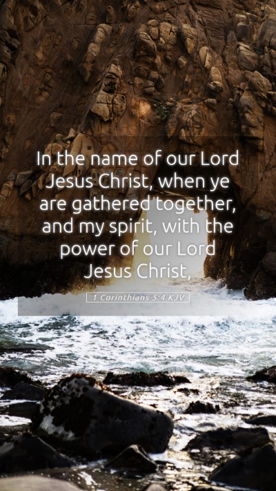 Picture 05 - 1 Corinthians 5:4 KJV Mobile Phone Wallpaper - In the name of our Lord Jesus Christ, when ye are - Mobile Bible Verse Wallpaper