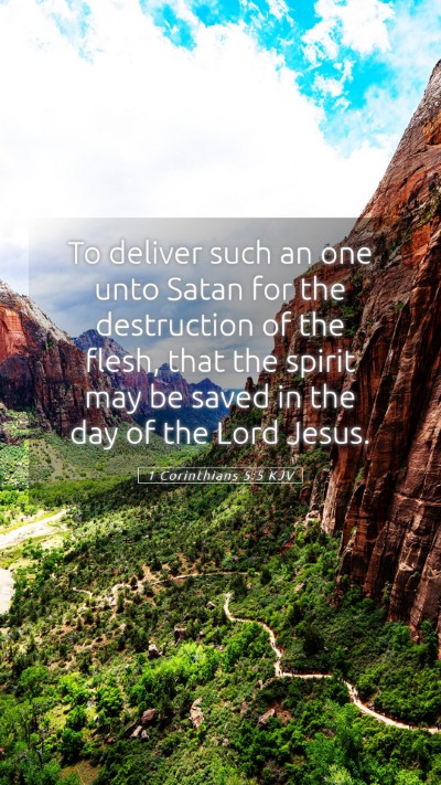 Picture 05 - 1 Corinthians 5:5 KJV Mobile Phone Wallpaper - To deliver such an one unto Satan for the - Mobile Bible Verse Wallpaper