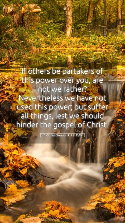 Picture 05 - 1 Corinthians 9:12 KJV Mobile Phone Wallpaper - If others be partakers of this power over you, - Mobile Bible Verse Wallpaper