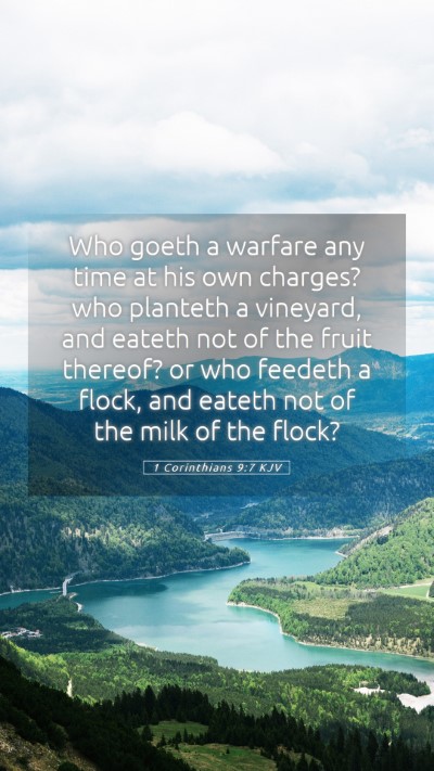 Picture 05 - 1 Corinthians 9:7 KJV Mobile Phone Wallpaper - Who goeth a warfare any time at his own charges? - Mobile Bible Verse Wallpaper