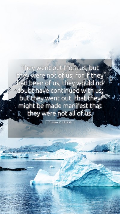 Picture 05 - 1 John 2:19 KJV Mobile Phone Wallpaper - They went out from us, but they were not of us; - Mobile Bible Verse Wallpaper