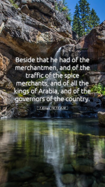Picture 05 - 1 Kings 10:15 KJV Mobile Phone Wallpaper - Beside that he had of the merchantmen, and of the - Mobile Bible Verse Wallpaper