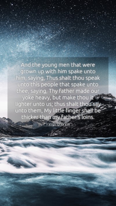 Picture 05 - 1 Kings 12:10 KJV Mobile Phone Wallpaper - And the young men that were grown up with him - Mobile Bible Verse Wallpaper
