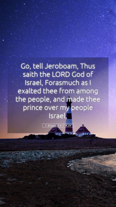 Picture 05 - 1 Kings 14:7 KJV Mobile Phone Wallpaper - Go, tell Jeroboam, Thus saith the LORD God of - Mobile Bible Verse Wallpaper
