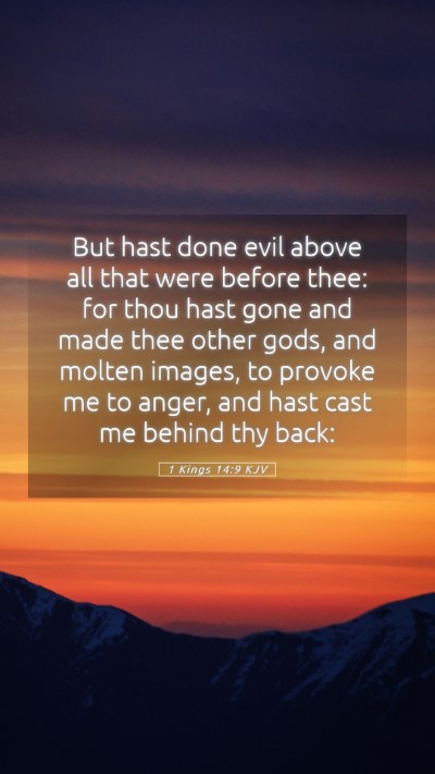 Picture 05 - 1 Kings 14:9 KJV Mobile Phone Wallpaper - But hast done evil above all that were before - Mobile Bible Verse Wallpaper