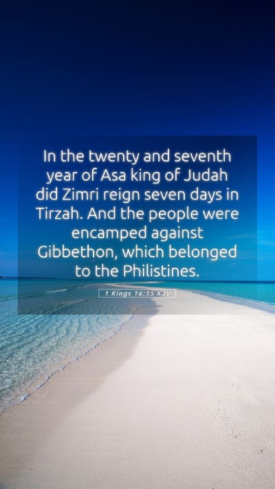 Picture 05 - 1 Kings 16:15 KJV Mobile Phone Wallpaper - In the twenty and seventh year of Asa king of - Mobile Bible Verse Wallpaper