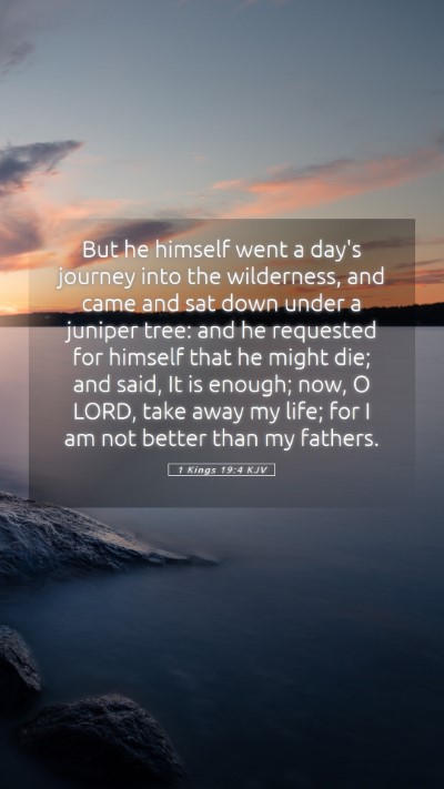 Picture 05 - 1 Kings 19:4 KJV Mobile Phone Wallpaper - But he himself went a day's journey into the - Mobile Bible Verse Wallpaper