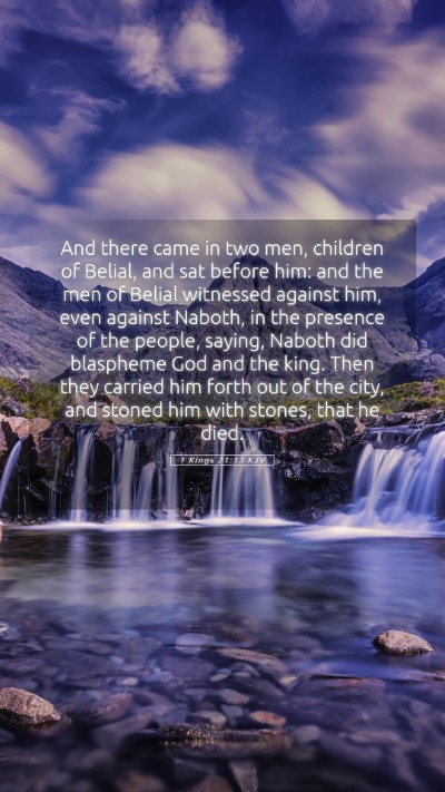 Picture 05 - 1 Kings 21:13 KJV Mobile Phone Wallpaper - And there came in two men, children of Belial, - Mobile Bible Verse Wallpaper