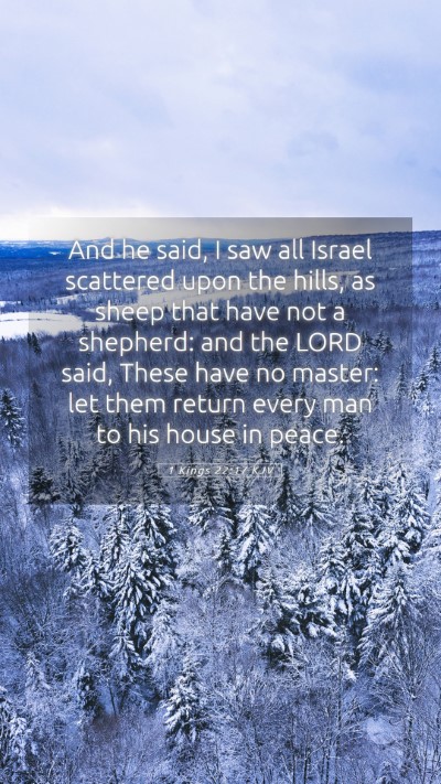 Picture 05 - 1 Kings 22:17 KJV Mobile Phone Wallpaper - And he said, I saw all Israel scattered upon the - Mobile Bible Verse Wallpaper