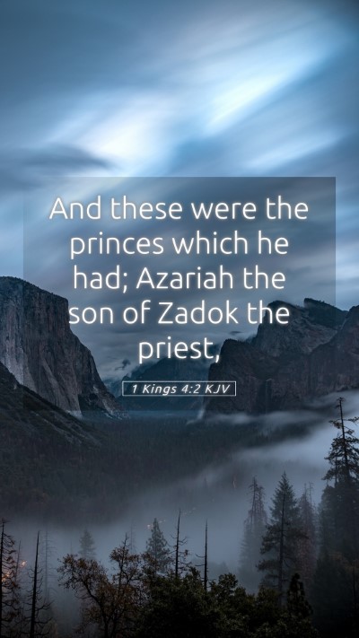Picture 05 - 1 Kings 4:2 KJV Mobile Phone Wallpaper - And these were the princes which he had; Azariah - Mobile Bible Verse Wallpaper