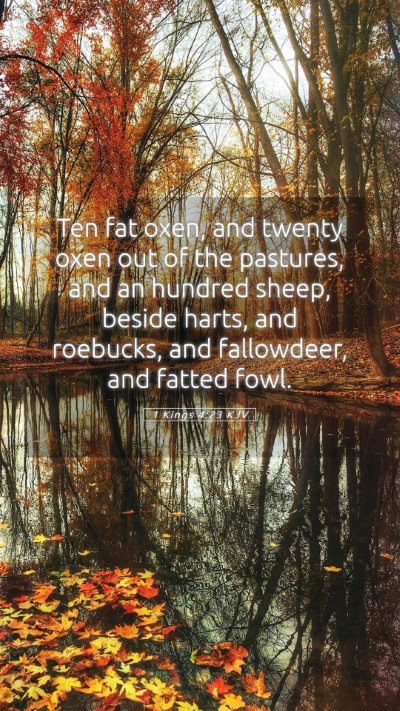 Picture 05 - 1 Kings 4:23 KJV Mobile Phone Wallpaper - Ten fat oxen, and twenty oxen out of the - Mobile Bible Verse Wallpaper