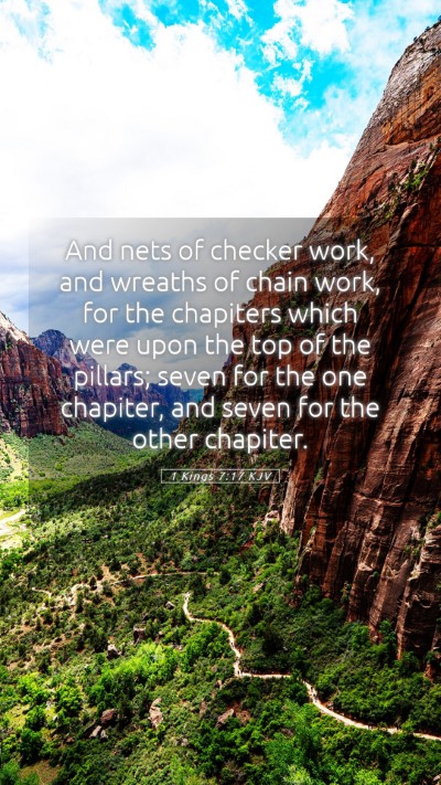 Picture 05 - 1 Kings 7:17 KJV Mobile Phone Wallpaper - And nets of checker work, and wreaths of chain - Mobile Bible Verse Wallpaper