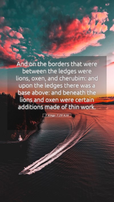 Picture 05 - 1 Kings 7:29 KJV Mobile Phone Wallpaper - And on the borders that were between the ledges - Mobile Bible Verse Wallpaper